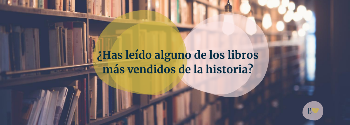 Los 30 libros más vendidos del mundo - Beatriz Fiore