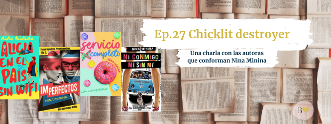 chicklit destroyer con Nina Minina