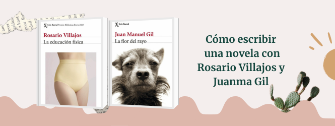 cómo escribir una novela con Rosario Villajos y Juanma Gil